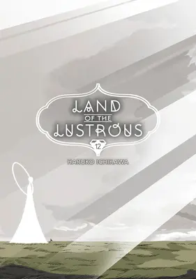 La terra dei lussuriosi 12 - Land of the Lustrous 12
