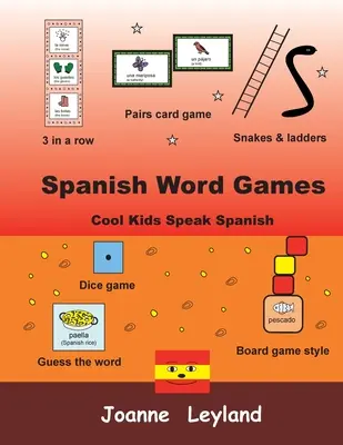 Giochi di parole in spagnolo: I bambini cool parlano spagnolo - Spanish Word Games: Cool Kids Speak Spanish