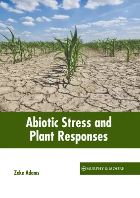 Stress abiotico e risposte delle piante - Abiotic Stress and Plant Responses