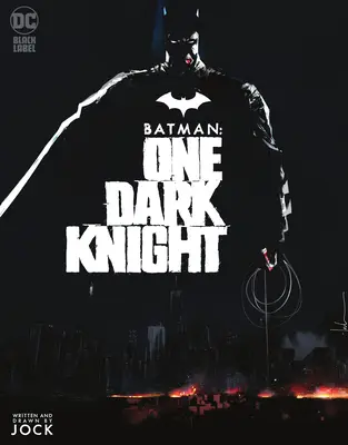 Batman: un cavaliere oscuro - Batman: One Dark Knight