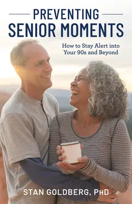 Prevenire i momenti di anzianità: Come rimanere vigili fino ai 90 anni e oltre - Preventing Senior Moments: How to Stay Alert Into Your 90s and Beyond
