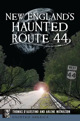 La Strada 44 infestata dal New England - New England's Haunted Route 44