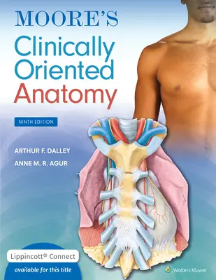 Anatomia orientata alla clinica di Moore - Moore's Clinically Oriented Anatomy