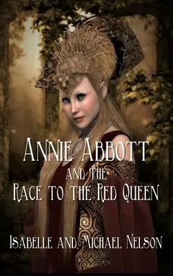 Annie Abbott e la corsa verso la Regina Rossa - Annie Abbott and the Race to the Red Queen