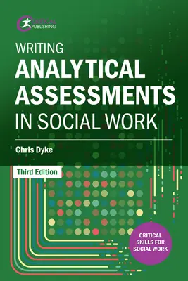 Scrivere valutazioni analitiche nel lavoro sociale - Writing Analytical Assessments in Social Work