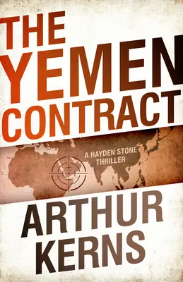 Il contratto dello Yemen: Un thriller di Hayden Stone - The Yemen Contract: A Hayden Stone Thriller