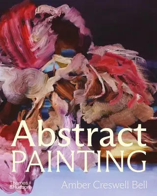 Pittura astratta: Pittori contemporanei - Abstract Painting: Contemporary Painters