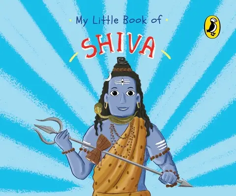 Il mio piccolo libro di Shiva - My Little Book of Shiva
