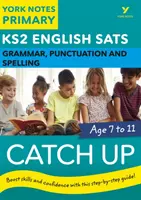 Test di recupero di inglese Grammatica, punteggiatura e ortografia: Appunti di York per KS2 per recuperare, ripassare ed essere pronti per gli esami del 2023 e 2024 - English SATs Catch Up Grammar, Punctuation and Spelling: York Notes for KS2 catch up, revise and be ready for the 2023 and 2024 exams
