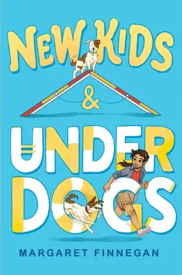 Nuovi bambini e cani di bassa lega - New Kids & Underdogs