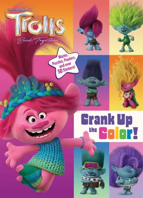 La banda dei Trolls insieme: Dai un tocco di colore! (DreamWorks Trolls) - Trolls Band Together: Crank Up the Color! (DreamWorks Trolls)