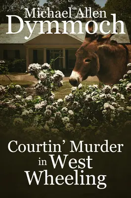 Omicidio a West Wheeling - Courtin' Murder in West Wheeling