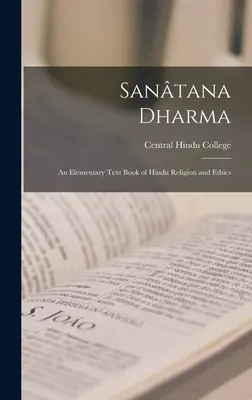 Santana Dharma: Un libro di testo elementare di religione ed etica indù - Santana Dharma: An Elementary Text Book of Hindu Religion and Ethics