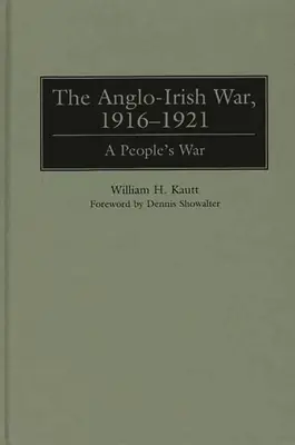 La guerra anglo-irlandese, 1916-1921: Una guerra di popolo - The Anglo-Irish War, 1916-1921: A People's War