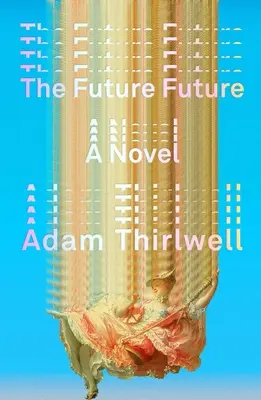 Il futuro - The Future Future