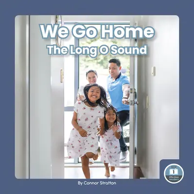 Andiamo a casa: il suono O lungo - We Go Home: The Long O Sound
