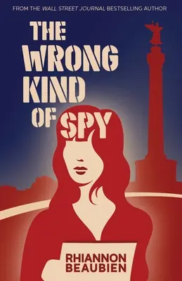 La spia sbagliata - The Wrong Kind of Spy
