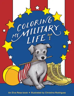 Colorare la mia vita militare - Libro 1 - Coloring My Military Life-Book 1