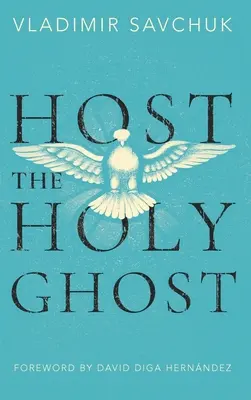 Ospitare lo Spirito Santo - Host the Holy Ghost