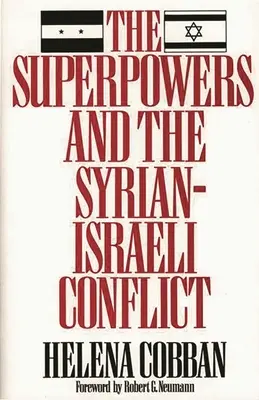 Le superpotenze e il conflitto siro-israeliano: Oltre la gestione della crisi? - The Superpowers and the Syrian-Israeli Conflict: Beyond Crisis Management?