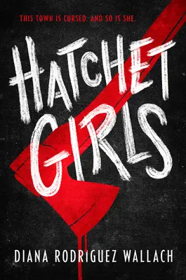 Ragazze con l'ascia di guerra - Hatchet Girls
