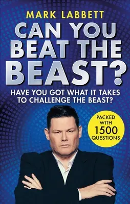 Can You Beat the Beast?: Hai quello che serve per sfidare la bestia? - Can You Beat the Beast?: Have You Got What It Takes to Challenge the Beast?