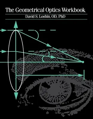 Il manuale di ottica geometrica - The Geometrical Optics Workbook