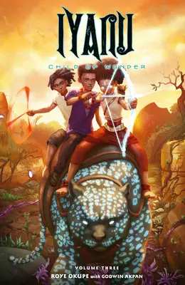 Iyanu: Il figlio delle meraviglie Volume 3 - Iyanu: Child of Wonder Volume 3