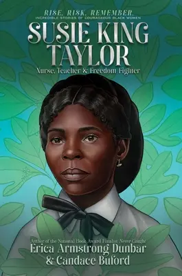 Susie King Taylor: Infermiera, insegnante e combattente per la libertà - Susie King Taylor: Nurse, Teacher & Freedom Fighter