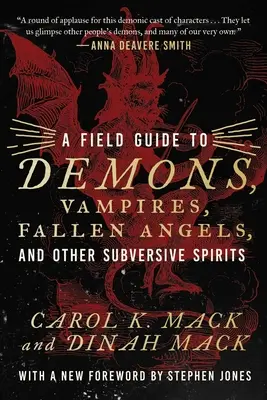 Guida da campo a demoni, vampiri, angeli caduti e altri spiriti sovversivi - A Field Guide to Demons, Vampires, Fallen Angels Other Subversive Spirits