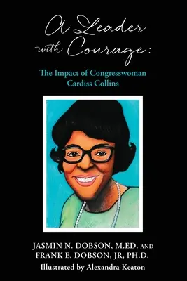 Un leader con coraggio: L'impatto della deputata Cardiss Collins - A Leader with Courage: The Impact of Congresswoman Cardiss Collins