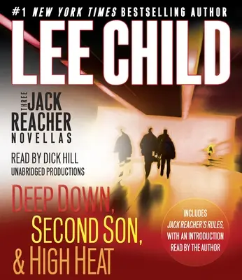Tre romanzi di Jack Reacher (con il bonus Le regole di Jack Reacher): Deep Down, Second Son, High Heat e Le regole di Jack Reacher - Three Jack Reacher Novellas (with Bonus Jack Reacher's Rules): Deep Down, Second Son, High Heat, and Jack Reacher's Rules