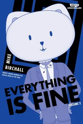 Everything Is Fine Volume Due: Un webtoon non srotolato Graphic Novel - Everything Is Fine Volume Two: A Webtoon Unscrolled Graphic Novel