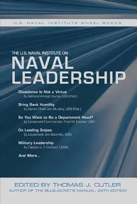 L'Istituto Navale degli Stati Uniti sulla leadership navale - The U.S. Naval Institute on Naval Leadership