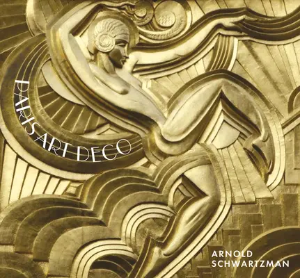 Parigi Art Deco - Paris Art Deco