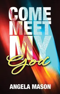 Vieni, incontra il mio Dio - Come, Meet My God
