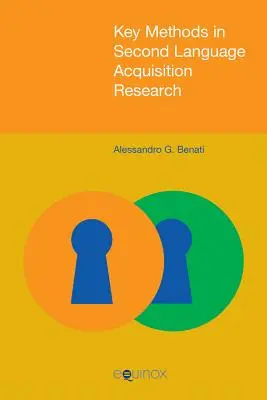 Metodi chiave nella ricerca sull'acquisizione di una seconda lingua - Key Methods in Second Language Acquisition Research