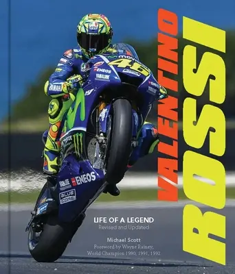 Valentino Rossi, rivisto e aggiornato: La vita di una leggenda - Valentino Rossi, Revised and Updated: Life of a Legend