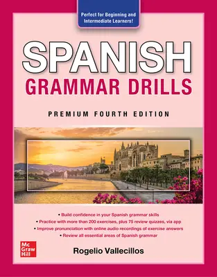 Esercizi di grammatica spagnola, quarta edizione premium - Spanish Grammar Drills, Premium Fourth Edition