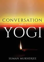 Conversazione con uno yogi - Conversation With A Yogi