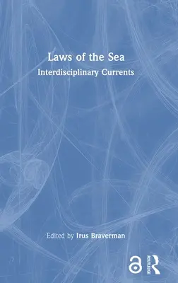 Le leggi del mare: Correnti interdisciplinari - Laws of the Sea: Interdisciplinary Currents