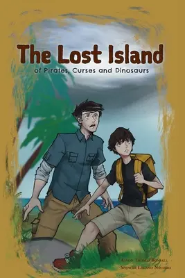 L'isola perduta dei pirati, delle maledizioni e dei dinosauri - The Lost Island of Pirates, Curses and Dinosaurs