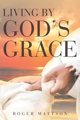 Vivere per grazia di Dio - Living By God's Grace