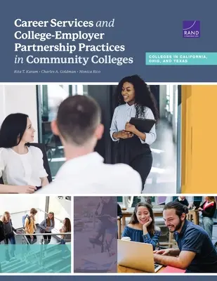Servizi per la carriera e pratiche di partnership tra università e datori di lavoro nei college comunitari: Collegi in California, Ohio e Texas - Career Services and College-Employer Partnership Practices in Community Colleges: Colleges in California, Ohio, and Texas