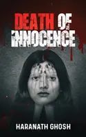 La morte dell'innocenza - Un giallo psicologico - Death of Innocence - A Psychological Murder Mystery