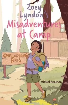 Le disavventure di Zoey Lyndon al campeggio - Zoey Lyndon's Misadventures at Camp