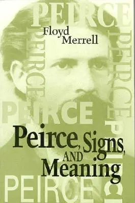 Segni e significato di Peirce - Peirce Signs & Meaning