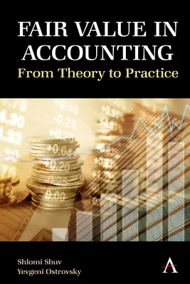 Il valore equo in contabilità: Dalla teoria alla pratica - Fair Value in Accounting: From Theory to Practice