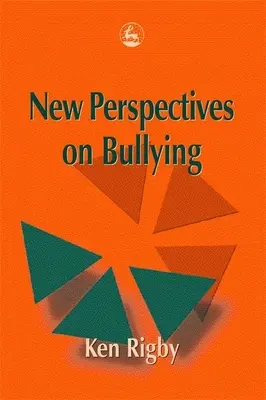 Nuove prospettive sul bullismo - New Perspectives on Bullying