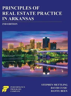 Principi di pratica immobiliare in Arkansas: 2a edizione - Principles of Real Estate Practice in Arkansas: 2nd Edition